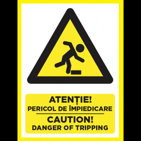 Placuta atentie pericol de impiedicare caution danger of tripping